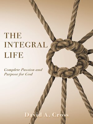 cover image of The Integral Life